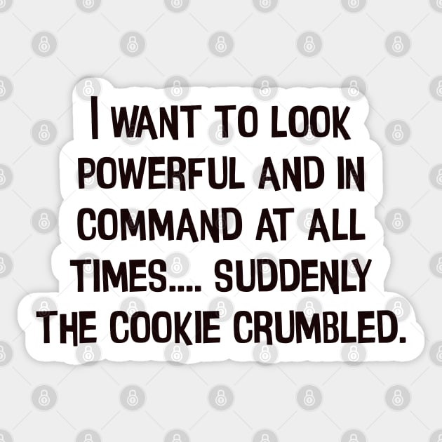 I'm powerful and in command but cookie!! - Chris Evert Sticker by CanvasCraft